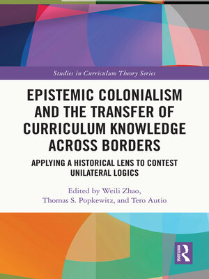 cover image of Epistemic Colonialism and the Transfer of Curriculum Knowledge across Borders